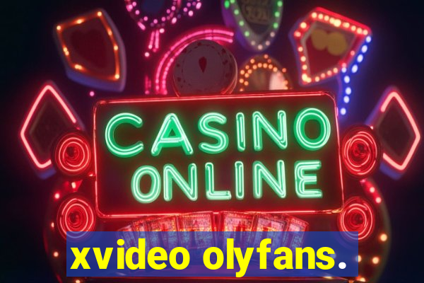 xvideo olyfans.